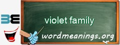 WordMeaning blackboard for violet family